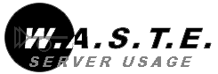 W.A.S.T.E. Server Usage