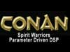 Conan - Spirit Warriors DSP